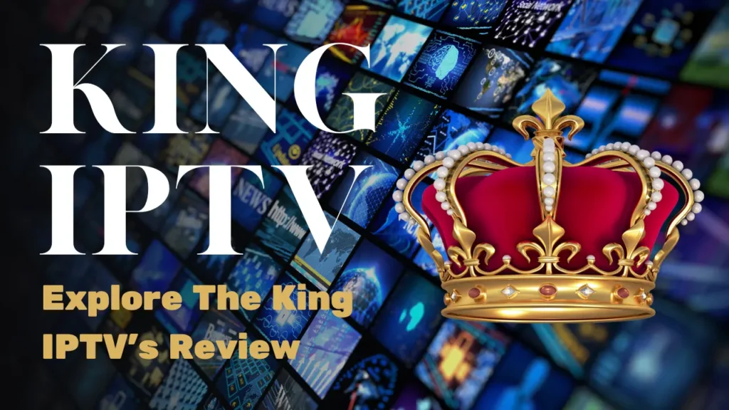 King IPTV interface showing live TV channels and movies on Smart TV
